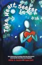 Take Heart, Seeker
