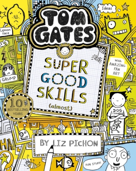 Tom Gates 10: Tom Gates: Super Good Skills (Almost