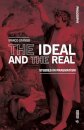 The Ideal and the Real