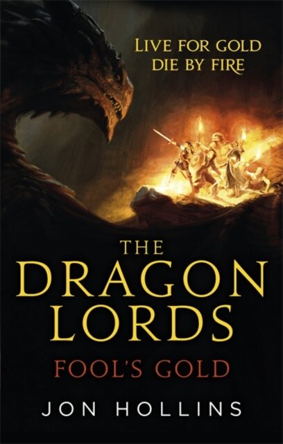 The Dragon Lords: Fool'S Gold