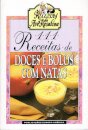 111 Receitas Doces E Bolos C/Natas