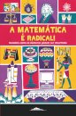 A Matemática É Radical!