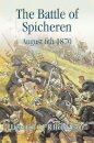 The Battle of Spicheren August 6th 1870
