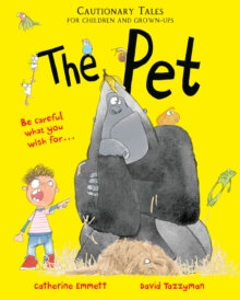 Cautionary Tales For Parents And Children: The Pet