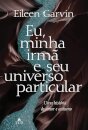 Eu, Minha Irmã E Seu Universo Particular