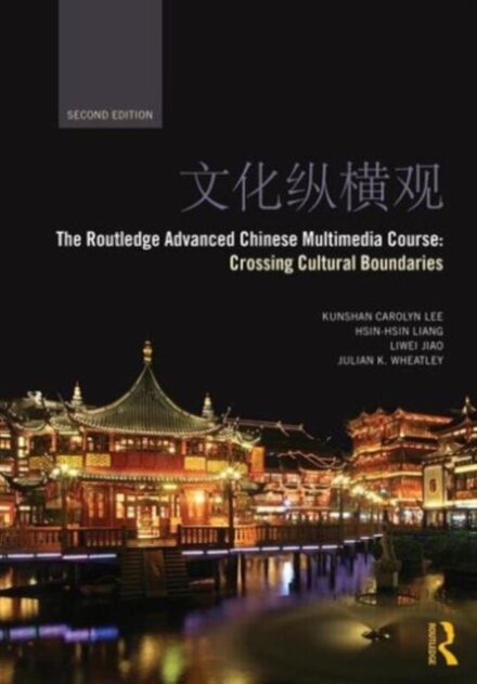 The Routledge Advanced Chinese Multimedia Course