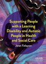Supporting People with a Learning Disability and Autistic People in Health and Social Care