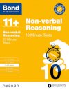 Bond 11+ 10 Minute Tests Non-verbal Reasoning 9-10 years: For 11+ GL assessment and Entrance Exams