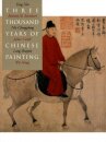 Three Thousand Years of Chinese Painting