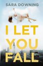 I Let You Fall
