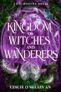 A Kingdom of Witches and Wanderers