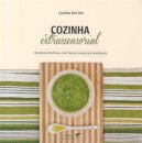 Cozinha Extrassensorial – Receitas intuitivas com óleos essenciais brasileiros