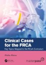Clinical Cases for the FRCA