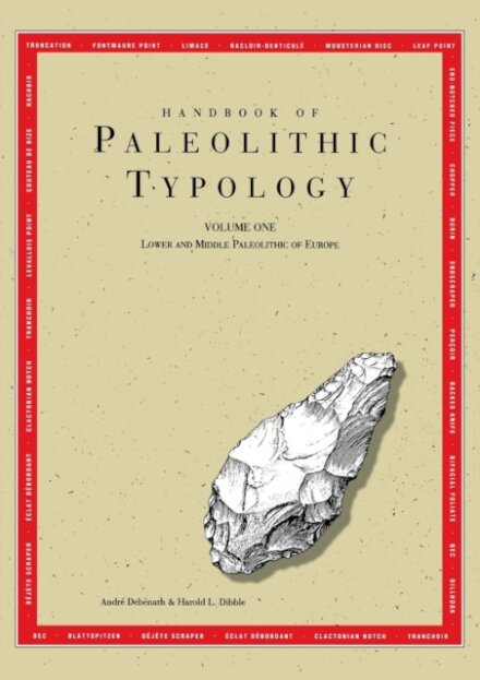 Handbook of Paleolithic Typology – Lower and Middle Paleolithic of Europe