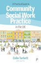 A Practical Guide to Community Social Work Practice in the UK