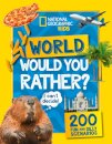 Would you rather? World : A Fun-Filled Family Game Book