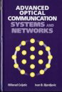 Advanced Optical Communication Systems and Networks