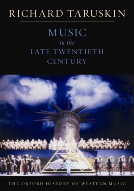 The Oxford History of Western Music: Volume 5: Music in the Late Twentieth Century