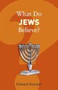 What Do Jews Believe?