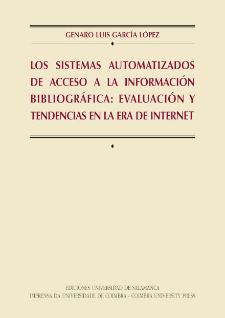 Los Sistemas Automatizados de Acceso a la Información Bibliográfica:
Evaluación y tendencias en la era de internet