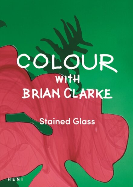 Colour with Brian Clarke: Stained Glass