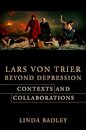 Lars von Trier Beyond Depression