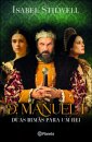D. Manuel I - Duas Irmãs para um Rei