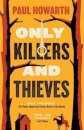 Only Killers and Thieves
