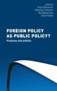 Foreign Policy as Public Policy?