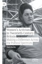 Women’s Activism in Twentieth-Century Britain