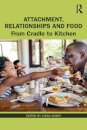 Attachment, Relationships and Food