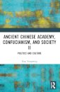 Ancient Chinese Academy, Confucianism, and Society II