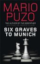 Six Graves to Munich