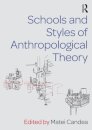 Schools and Styles of Anthropological Theory
