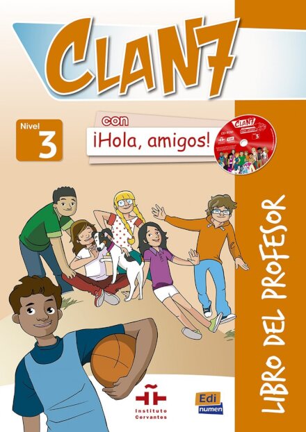 Clan 7 con ¡Hola, amigos! Nivel 3 - Libro del profesor + CD