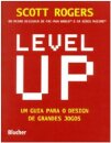 Level UP: um guia para o design de grandes jogos