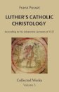 Luther's Catholic Christology