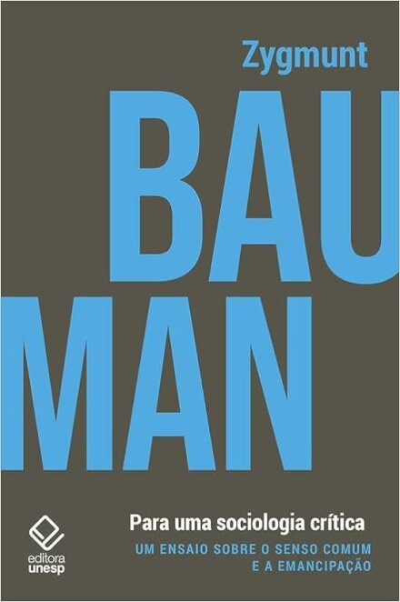 Para uma sociologia crítica: ensaio sobre senso comum e eman