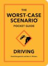 The Worst-Case Scenario Pocket Guide: Driving