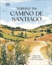 Walking The Camino De Santiago