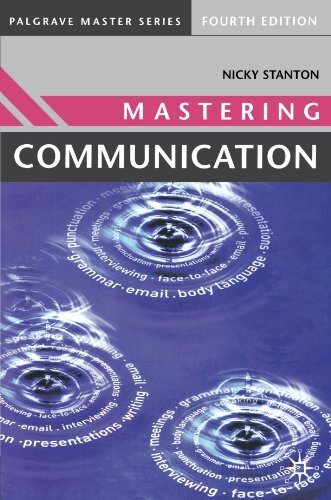 Mastering Communication: Fourth Edition