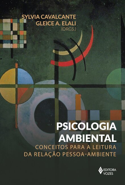 Psicologia Ambiental: Conceitos Para Leitura da Relação Pessoa-Ambiente
