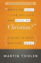 What's the Least I Can Believe and Still Be a Christian? New Edition with Study Guide