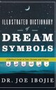 Illustrated Dictionary of Dream Symbols