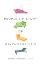 A People's History of Psychoanalysis