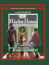 H is for Home