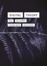 Digital Theory