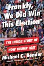 Frankly, We Did Win This Election