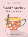 Pause for Puzzles: Word Searches for Leisure