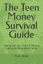 The Teen Money Survival Guide